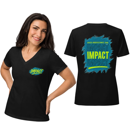 Never Underestimate Your Impact: Women's Relaxed V-Neck T-Shirt