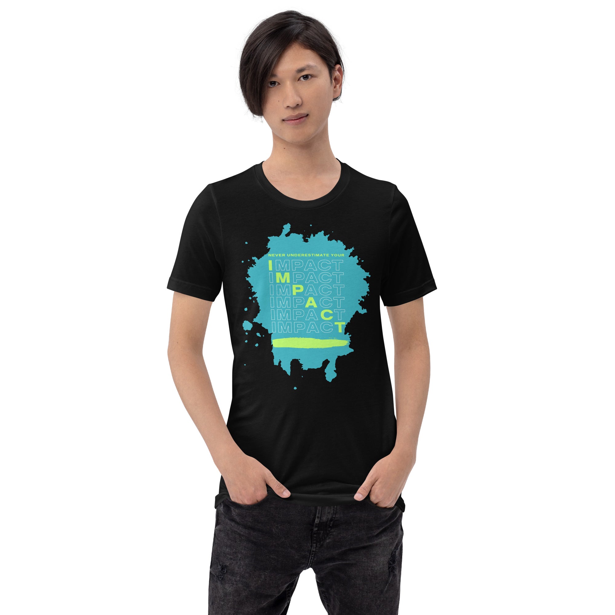 *Never Underestimate Your Impact* Unisex Short-Sleeve T-shirt