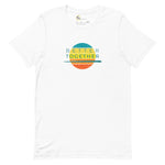 Better Together Design: Unisex Short-Sleeve T-Shirt