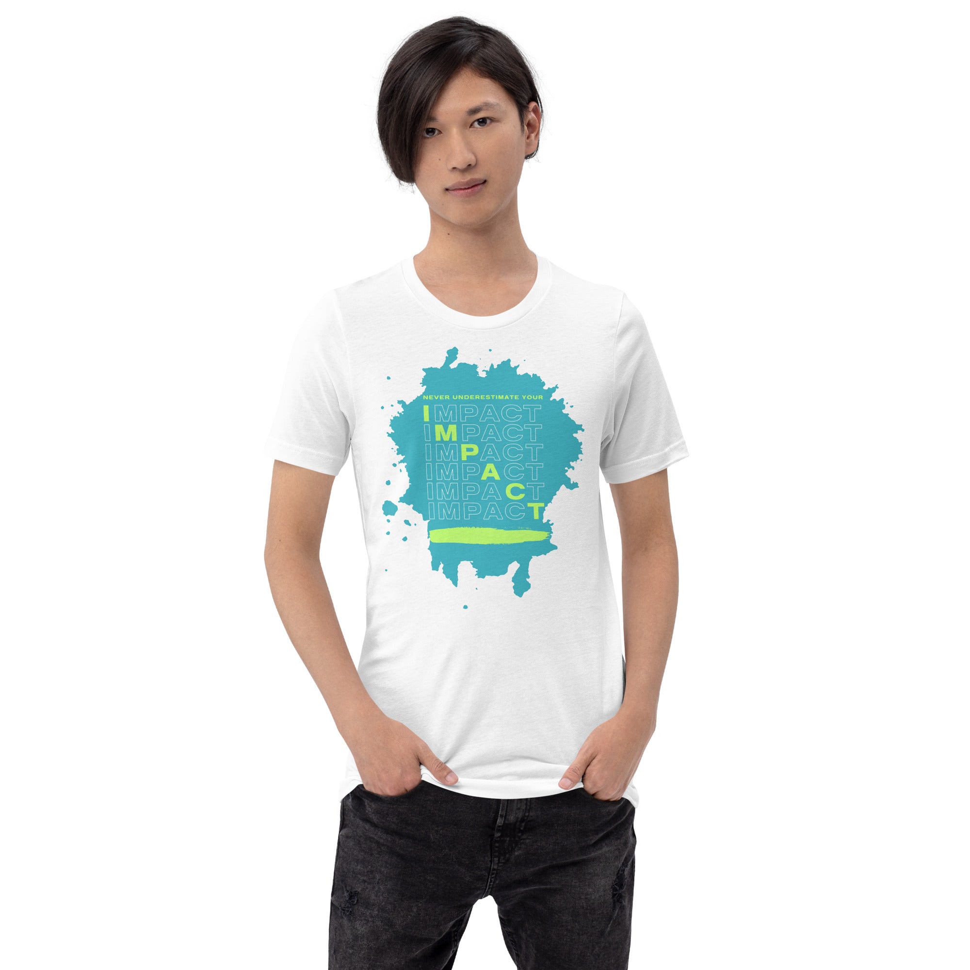 *Never Underestimate Your Impact* Unisex Short-Sleeve T-shirt