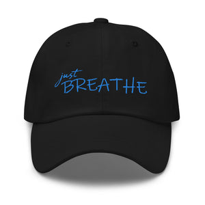 Hat, *Just Breathe* Embroidered Design Adult Size Dad Hat