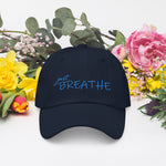 Hat, *Just Breathe* Embroidered Design Adult Size Dad Hat
