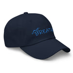 Hat, *Just Breathe* Embroidered Design Adult Size Dad Hat