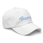 Hat, *Just Breathe* Embroidered Design Adult Size Dad Hat