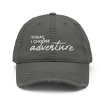 Hat, *Today I Choose Adventure* Embroidered Design Adult Size Distressed Dad Hat