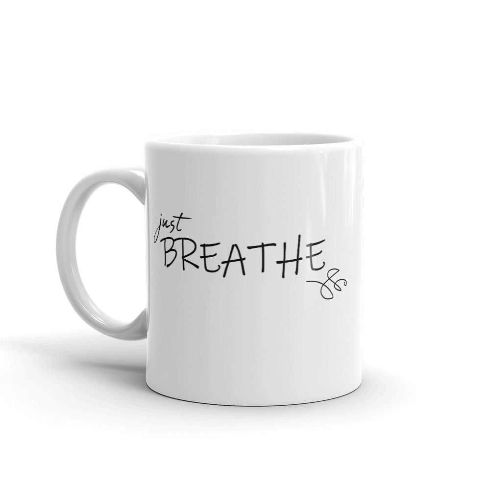 Mug *Just Breathe* Custom Design
