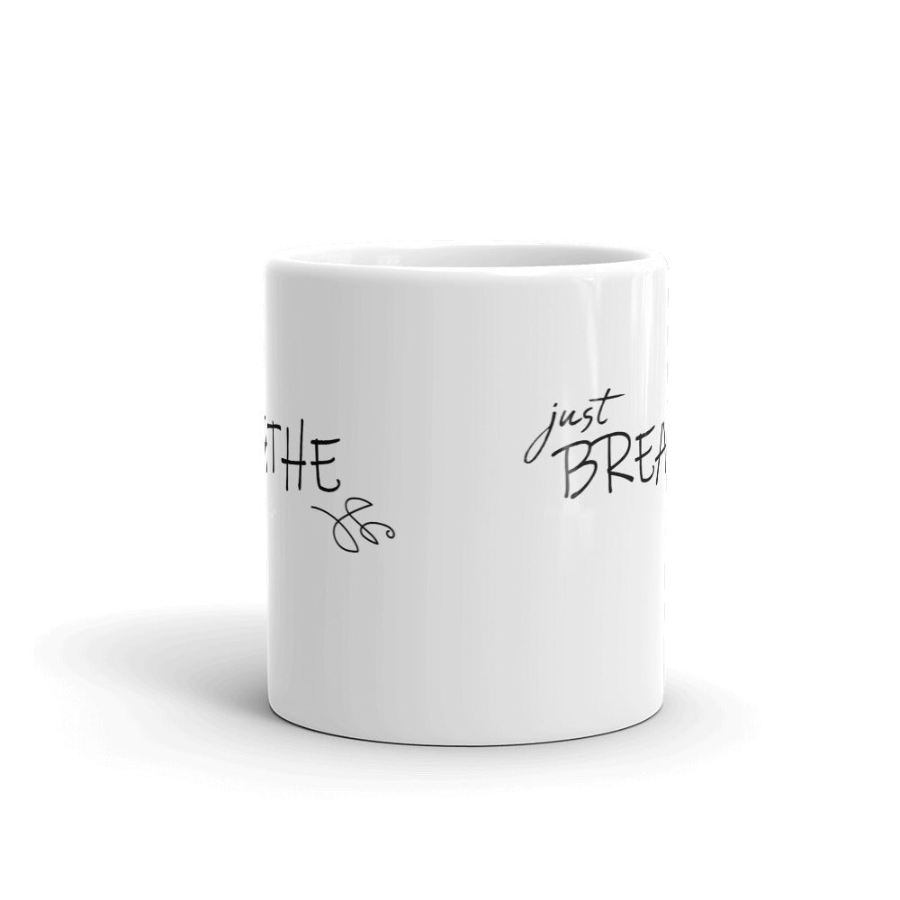 Mug *Just Breathe* Custom Design