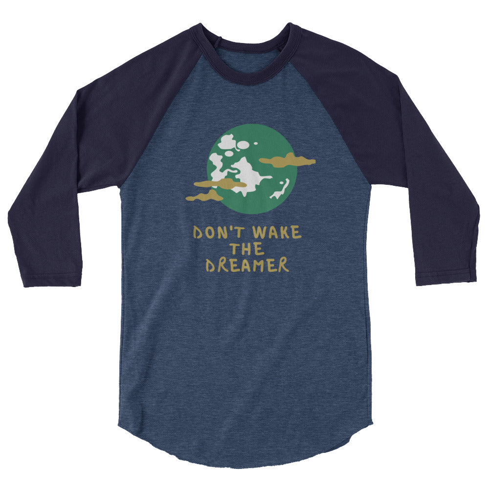 *Don't Wake The Dreamer* Loungewear Unisex 3/4 Sleeve Raglan Shirt