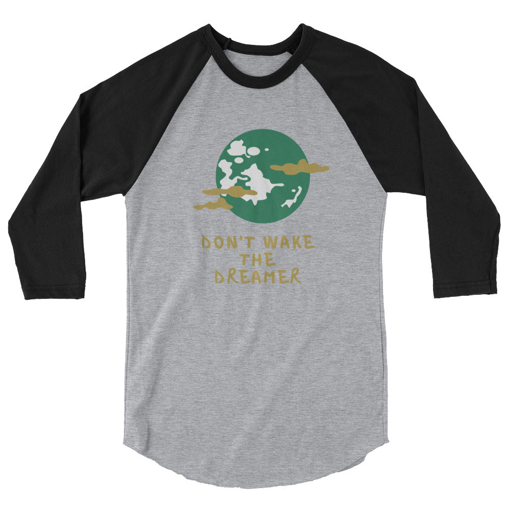 *Don't Wake The Dreamer* Loungewear Unisex 3/4 Sleeve Raglan Shirt