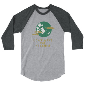 *Don't Wake The Dreamer* Loungewear Unisex 3/4 Sleeve Raglan Shirt