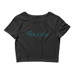*Just Breathe* Women’s Crop Tee