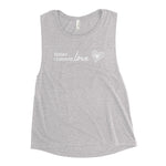 *Today I Choose Love* Design, Muscle Tank Ladies Sizes S-2XL